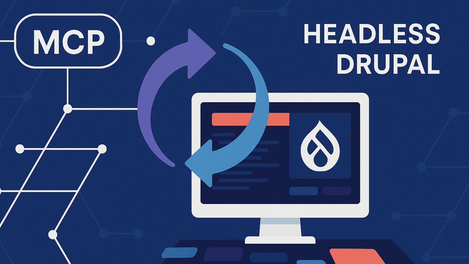 Model Context Protocol (MCP) & headless Drupa